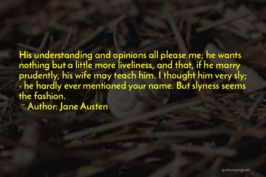 Him Understanding Me Quotes By Jane Austen
