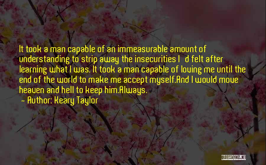 Him Understanding Me Quotes By Keary Taylor