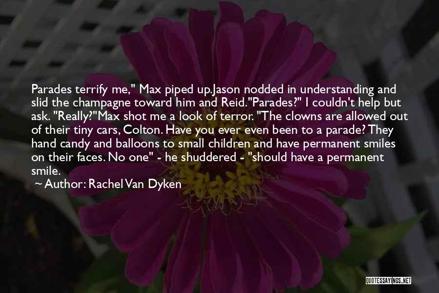 Him Understanding Me Quotes By Rachel Van Dyken