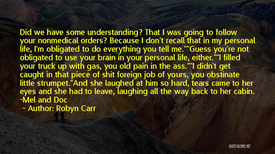 Him Understanding Me Quotes By Robyn Carr