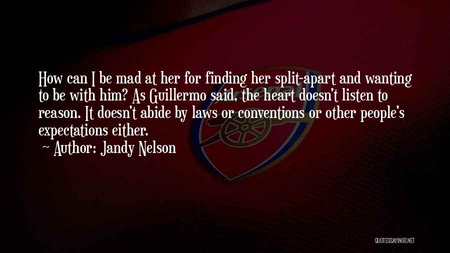 Him Wanting Her Quotes By Jandy Nelson