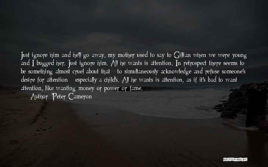 Him Wanting Her Quotes By Peter Cameron