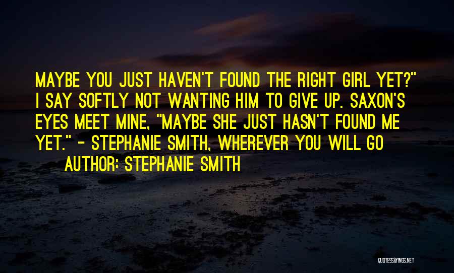 Him Wanting Me Quotes By Stephanie Smith