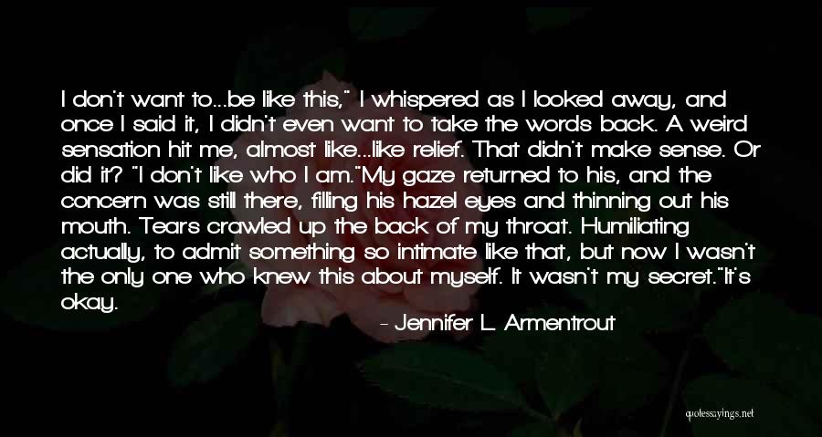 Him Wanting You Back Quotes By Jennifer L. Armentrout