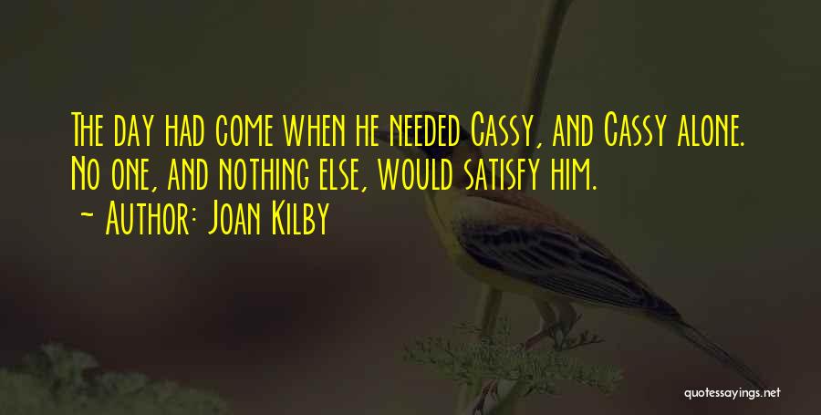 Him When He's Mad Quotes By Joan Kilby