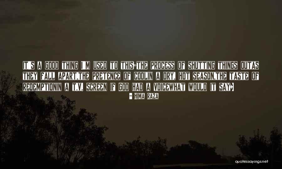 Hima Raza Quotes 236604 Hima Raza Quotes 236604