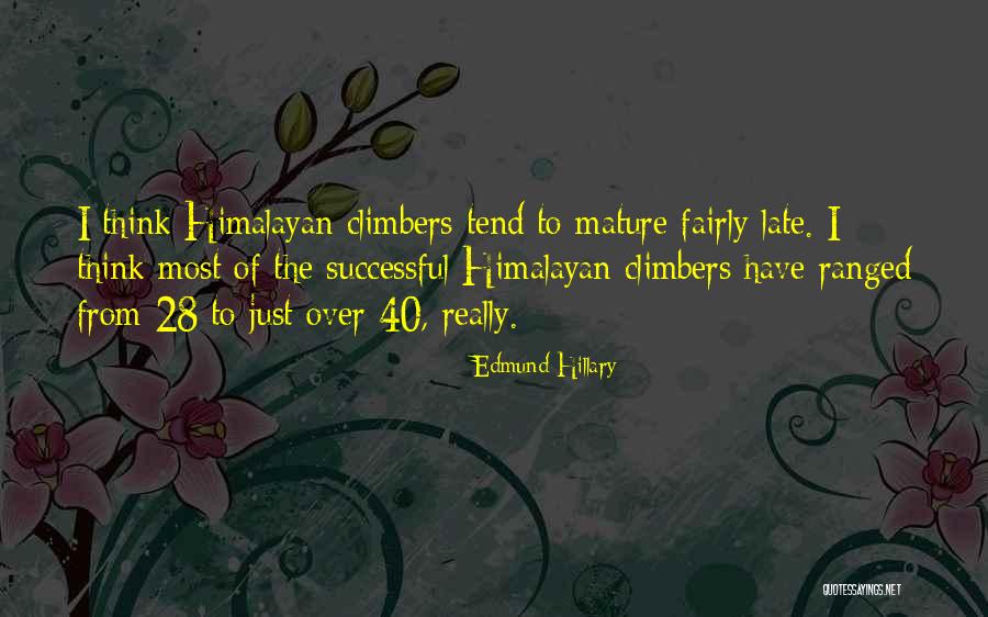 Himalayan Quotes By Edmund Hillary Himalayan Quotes By Edmund Hillary