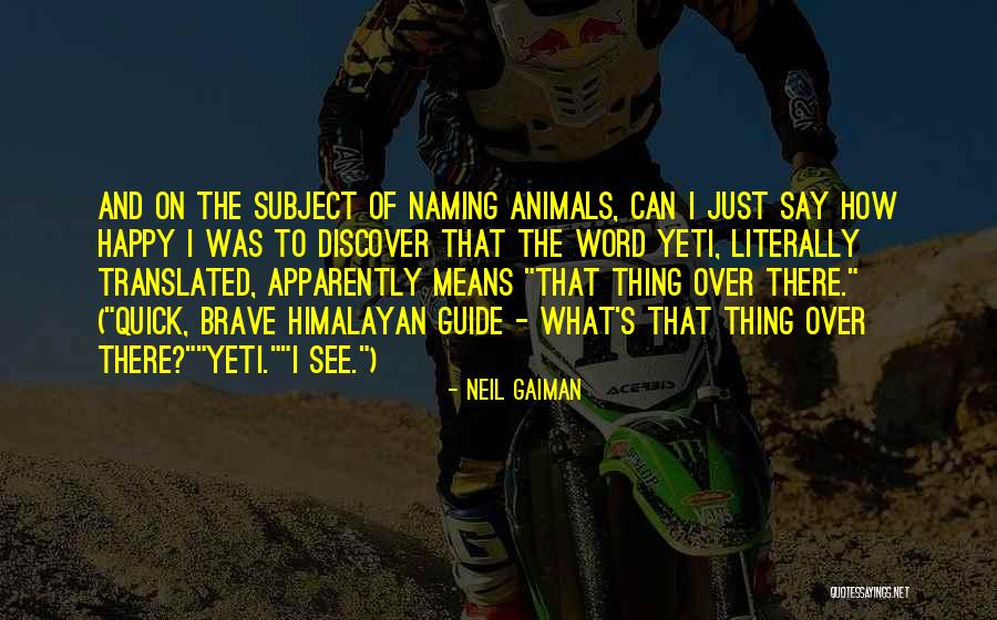 Himalayan Quotes By Neil Gaiman Himalayan Quotes By Neil Gaiman