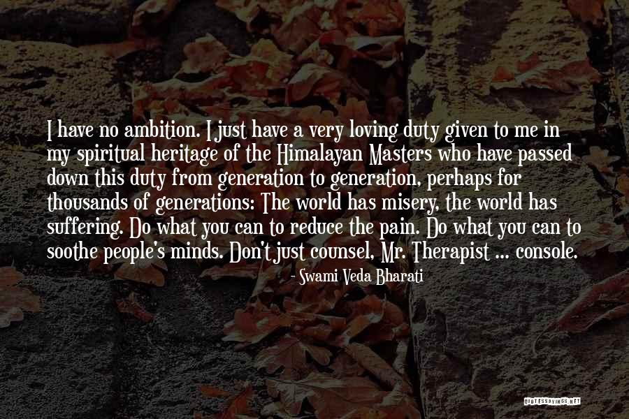 Himalayan Quotes By Swami Veda Bharati Himalayan Quotes By Swami Veda Bharati