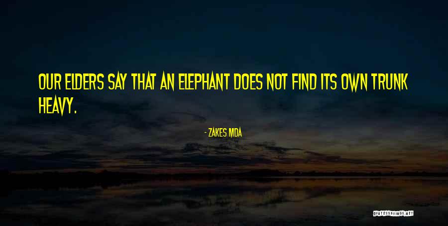 Himalia Quotes By Zakes Mda Himalia Quotes By Zakes Mda