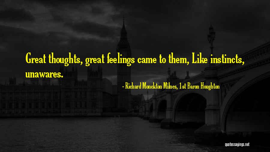 Himals Story Quotes By Richard Monckton Milnes, 1st Baron Houghton Himals Story Quotes By Richard Monckton Milnes, 1st Baron Houghton