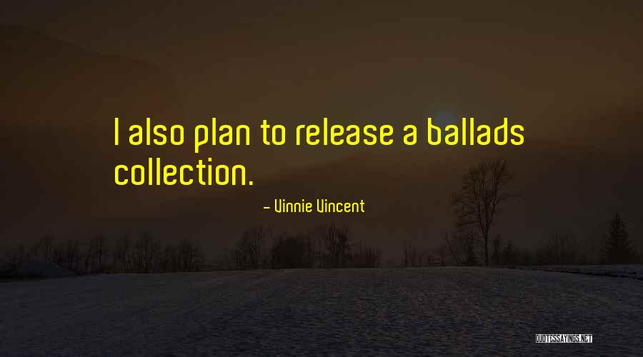Himanishaha Quotes By Vinnie Vincent Himanishaha Quotes By Vinnie Vincent