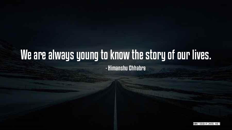 Himanshu Chhabra Quotes 1192348 Himanshu Chhabra Quotes 1192348