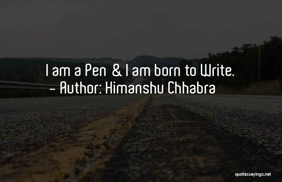 Himanshu Chhabra Quotes 1534332