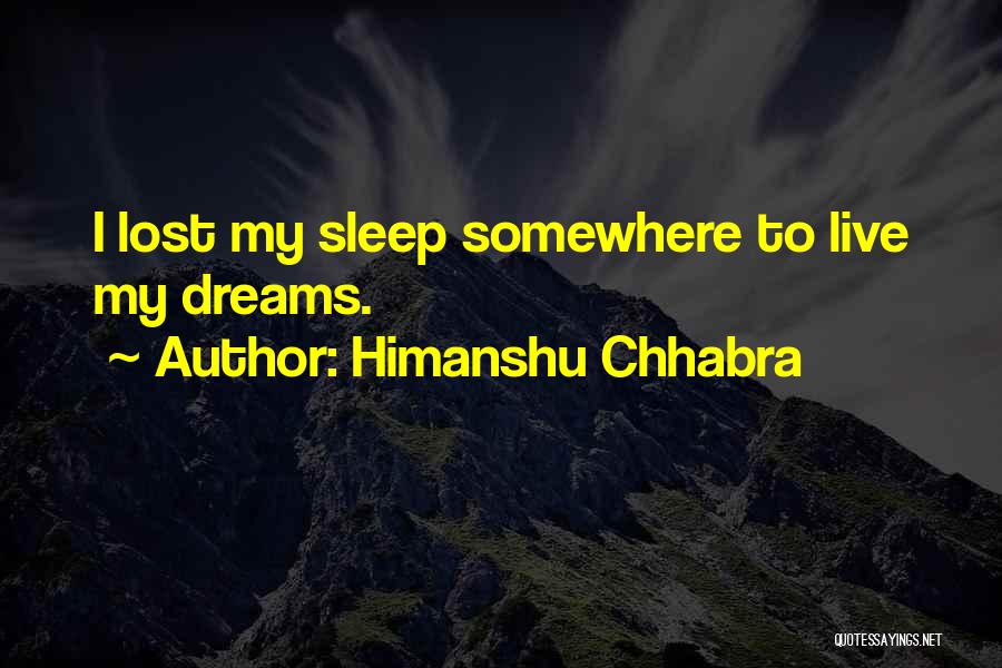 Himanshu Chhabra Quotes 697167