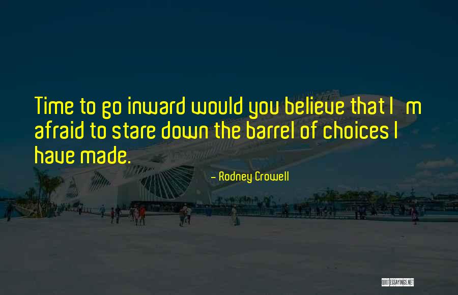Himanshu Pandya Quotes By Rodney Crowell Himanshu Pandya Quotes By Rodney Crowell