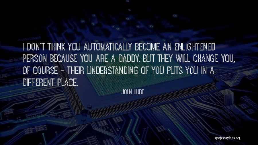 Himanshu Ranjan Quotes By John Hurt Himanshu Ranjan Quotes By John Hurt