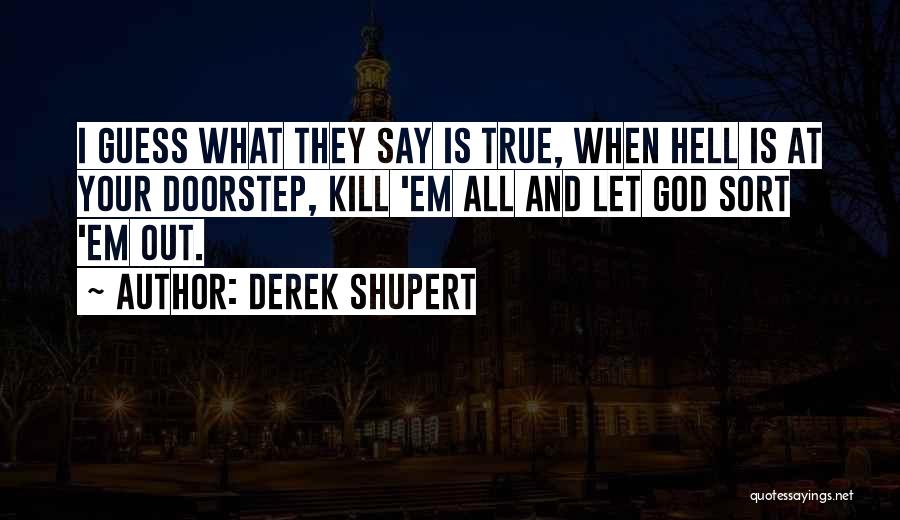 Himbeere Wiki Quotes By Derek Shupert