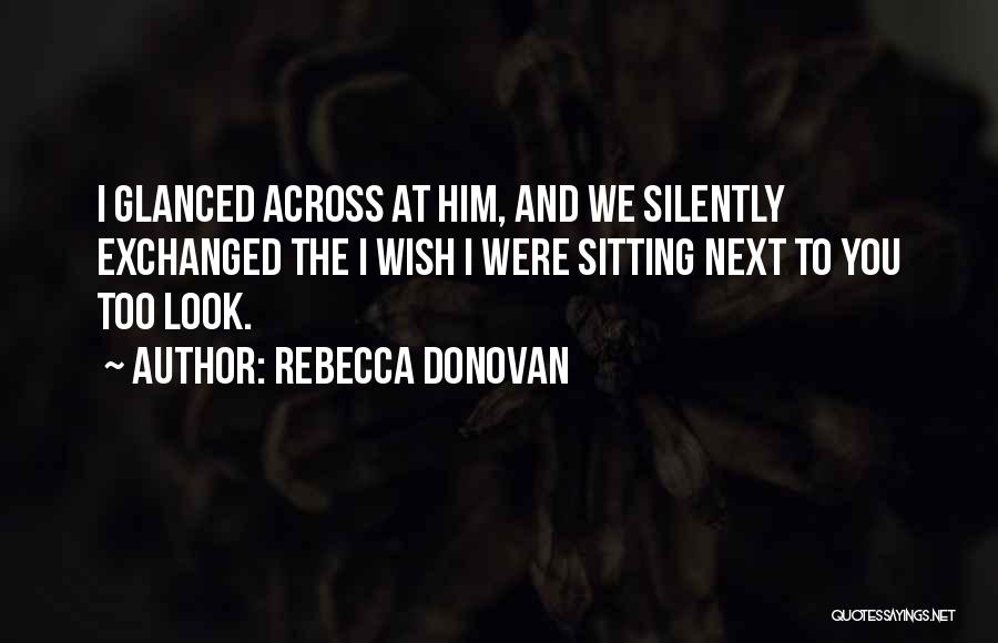 Himble Quotes By Rebecca Donovan