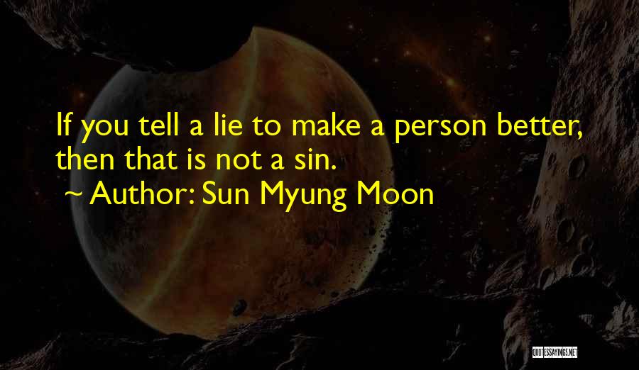 Himforher Quotes By Sun Myung Moon