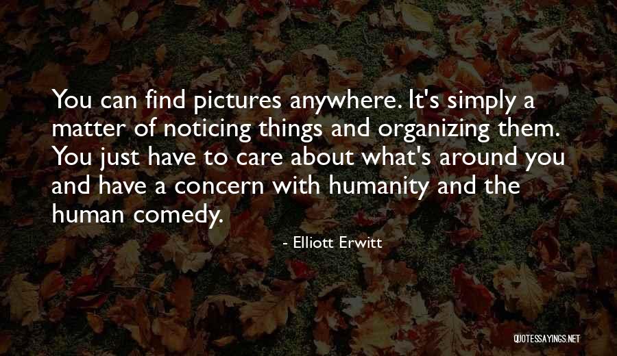 Himifashion Quotes By Elliott Erwitt Himifashion Quotes By Elliott Erwitt