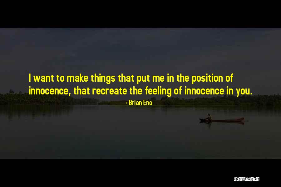 Himmat Mat Harna Quotes By Brian Eno Himmat Mat Harna Quotes By Brian Eno