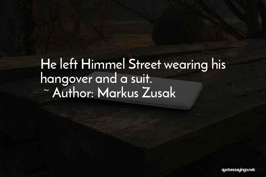 Himmel Street Quotes By Markus Zusak