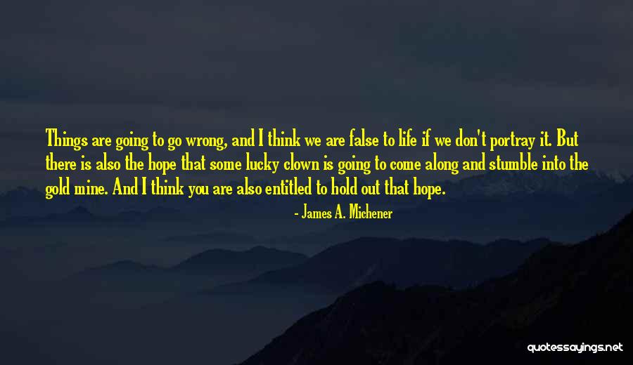 Himmelheber Tennis Quotes By James A. Michener Himmelheber Tennis Quotes By James A. Michener