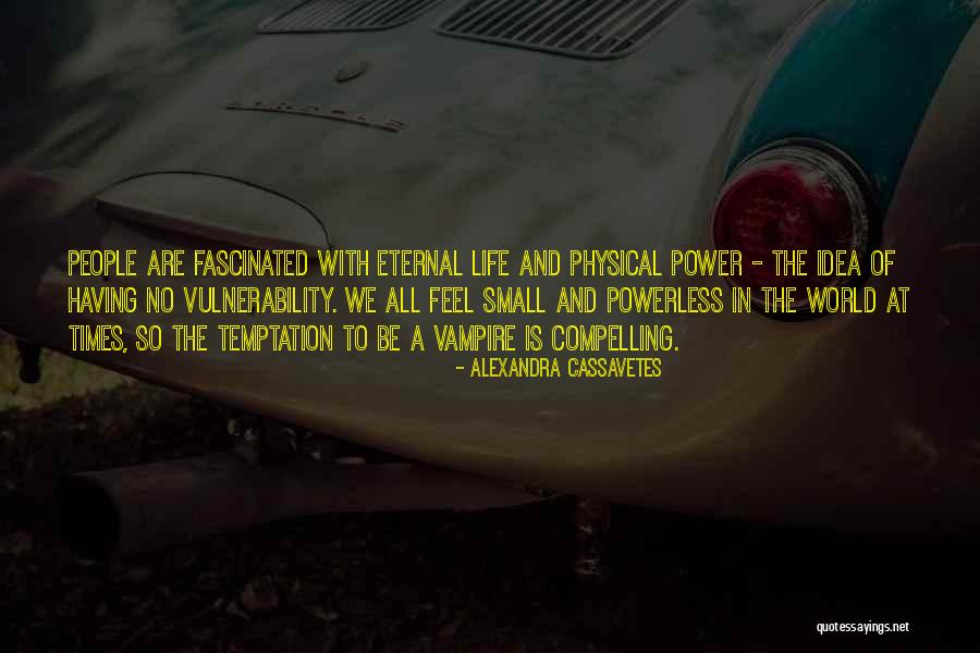 Himmelman Art Quotes By Alexandra Cassavetes Himmelman Art Quotes By Alexandra Cassavetes