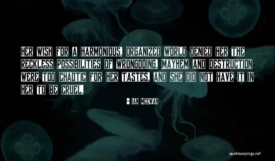 Himmelske Freds Quotes By Ian McEwan Himmelske Freds Quotes By Ian McEwan