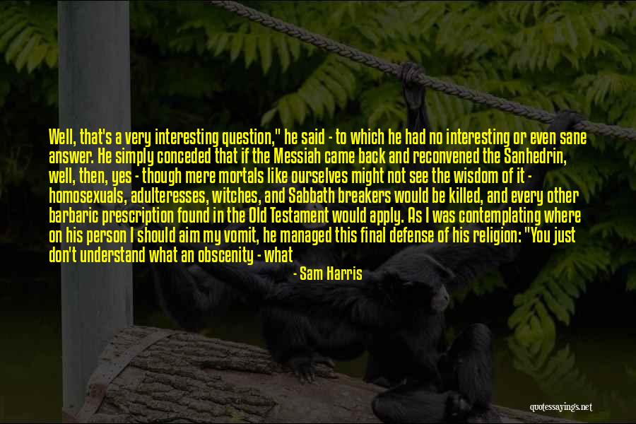 Himmich Diane Quotes By Sam Harris Himmich Diane Quotes By Sam Harris