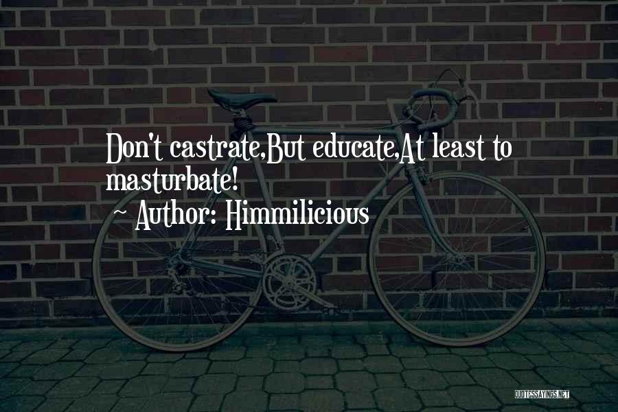 Himmilicious Quotes 1084976