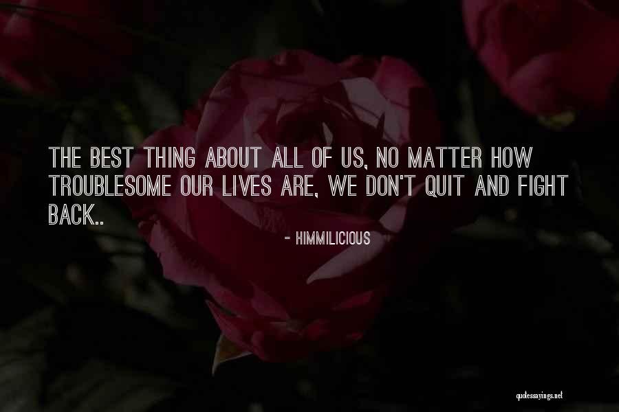 Himmilicious Quotes 2047674 Himmilicious Quotes 2047674