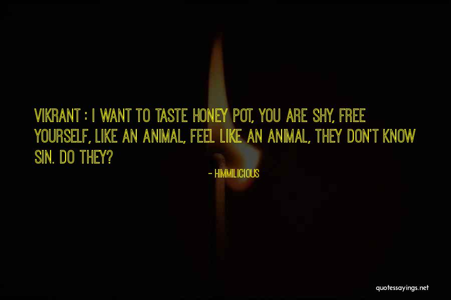 Himmilicious Quotes 2170399 Himmilicious Quotes 2170399