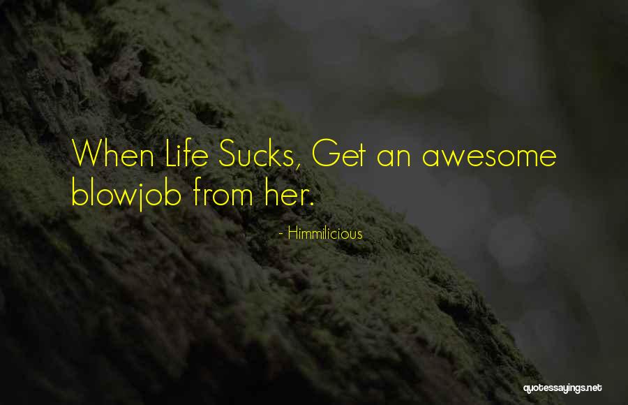 Himmilicious Quotes 2195003 Himmilicious Quotes 2195003