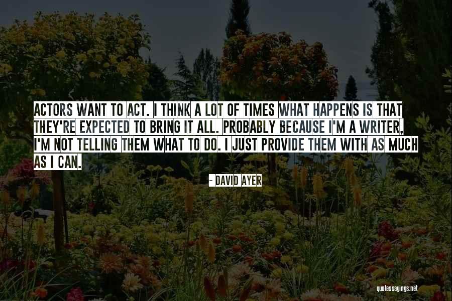 Himpunan Quotes By David Ayer Himpunan Quotes By David Ayer