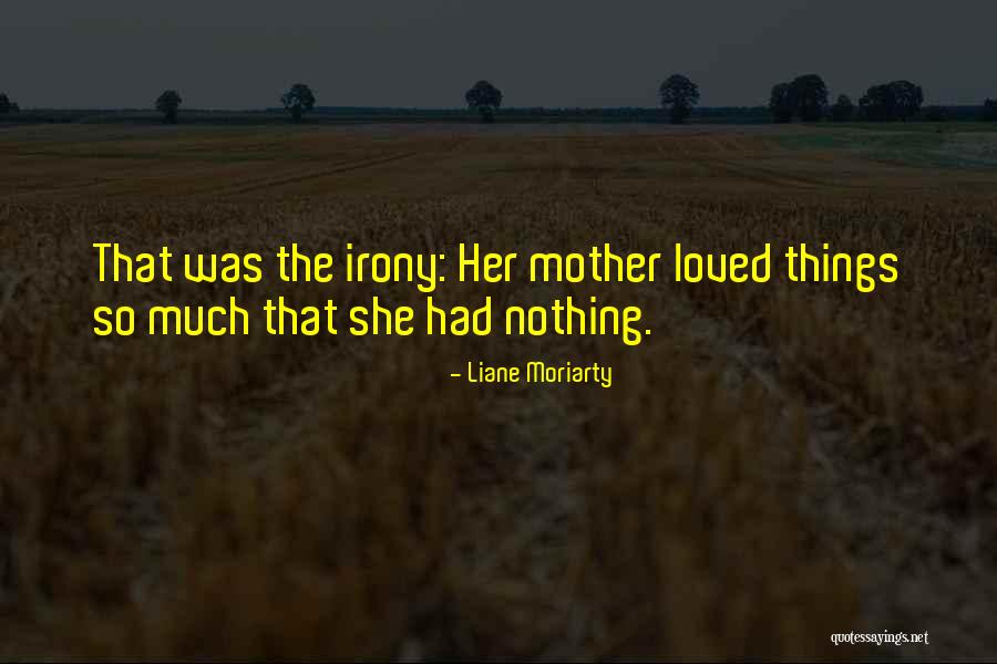 Himuka Suzukaze Quotes By Liane Moriarty Himuka Suzukaze Quotes By Liane Moriarty