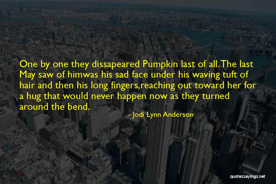 Himwas Quotes By Jodi Lynn Anderson Himwas Quotes By Jodi Lynn Anderson