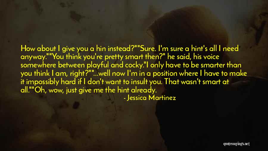 Hin Quotes By Jessica Martinez Hin Quotes By Jessica Martinez