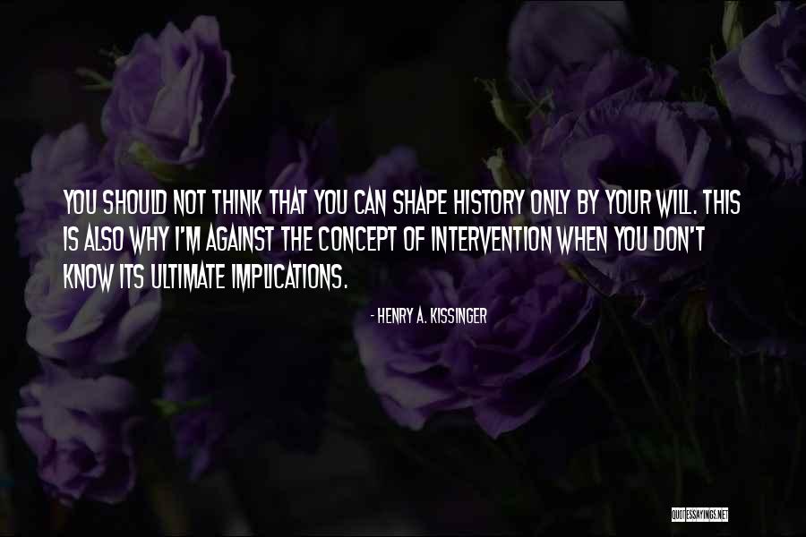 Hinaan Manusia Quotes By Henry A. Kissinger Hinaan Manusia Quotes By Henry A. Kissinger
