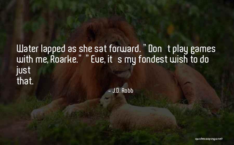 Hinango Quotes By J.D. Robb Hinango Quotes By J.D. Robb