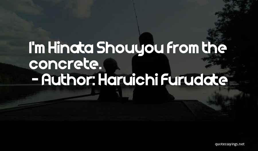 Hinata Quotes By Haruichi Furudate