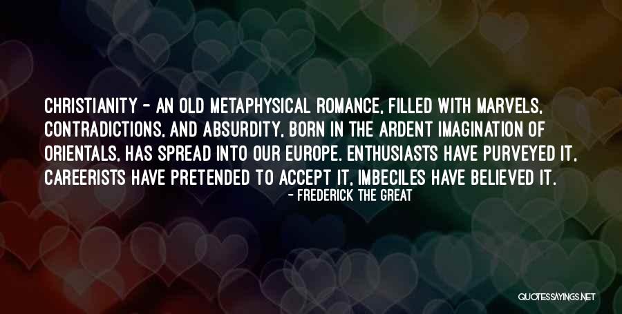 Hinchar Significado Quotes By Frederick The Great Hinchar Significado Quotes By Frederick The Great