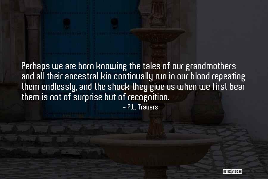 Hindelang Paul Quotes By P.L. Travers Hindelang Paul Quotes By P.L. Travers