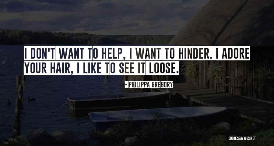 Hinder Best Quotes By Philippa Gregory Hinder Best Quotes By Philippa Gregory