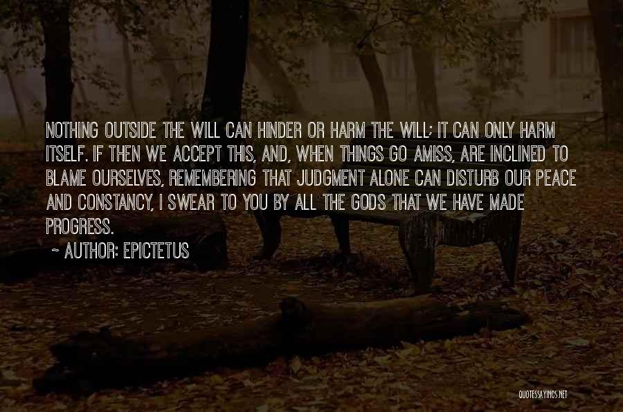 Hinder Progress Quotes By Epictetus