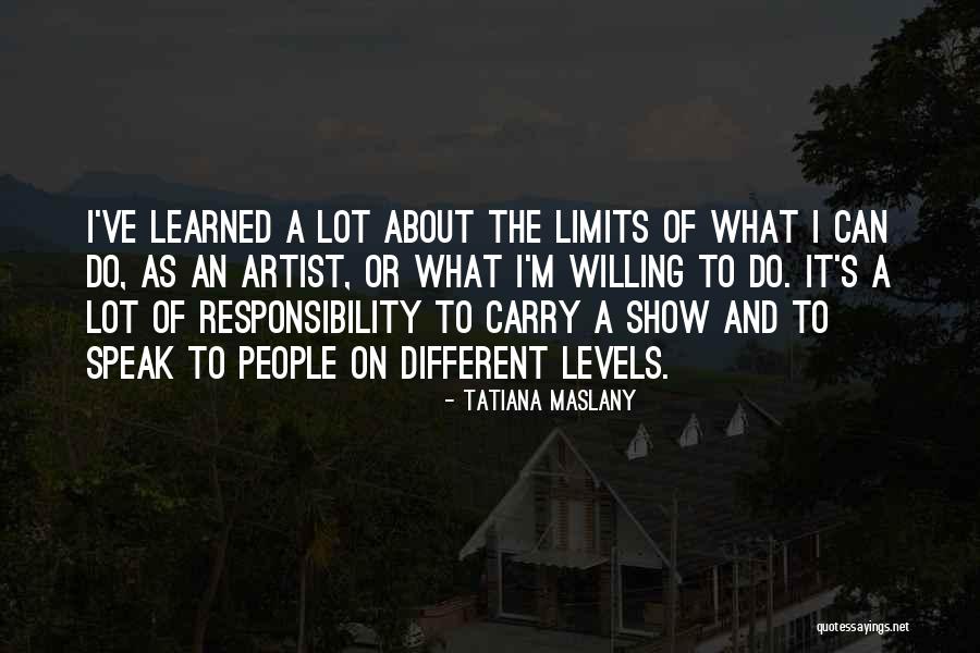 Hindered Synonym Quotes By Tatiana Maslany Hindered Synonym Quotes By Tatiana Maslany