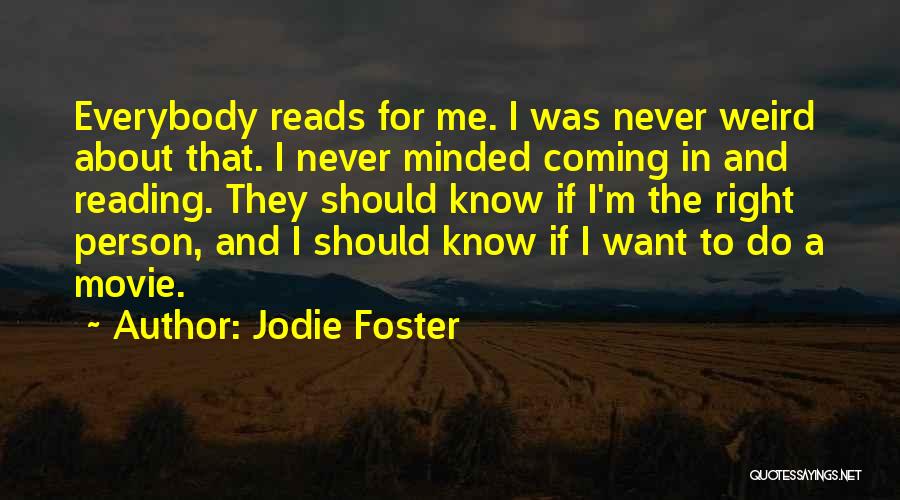 Hindi Ako Umaasa Quotes By Jodie Foster