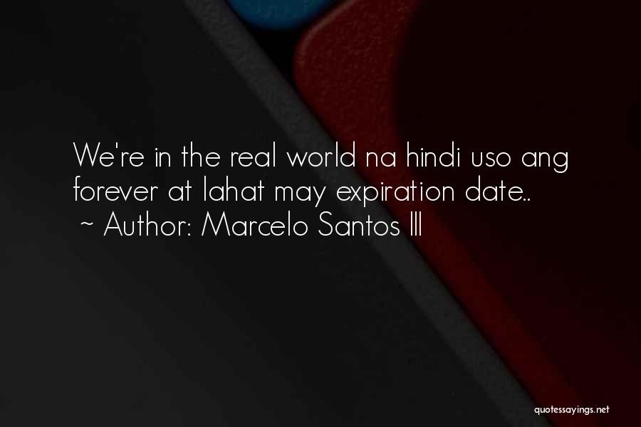 Hindi Lahat Quotes By Marcelo Santos III