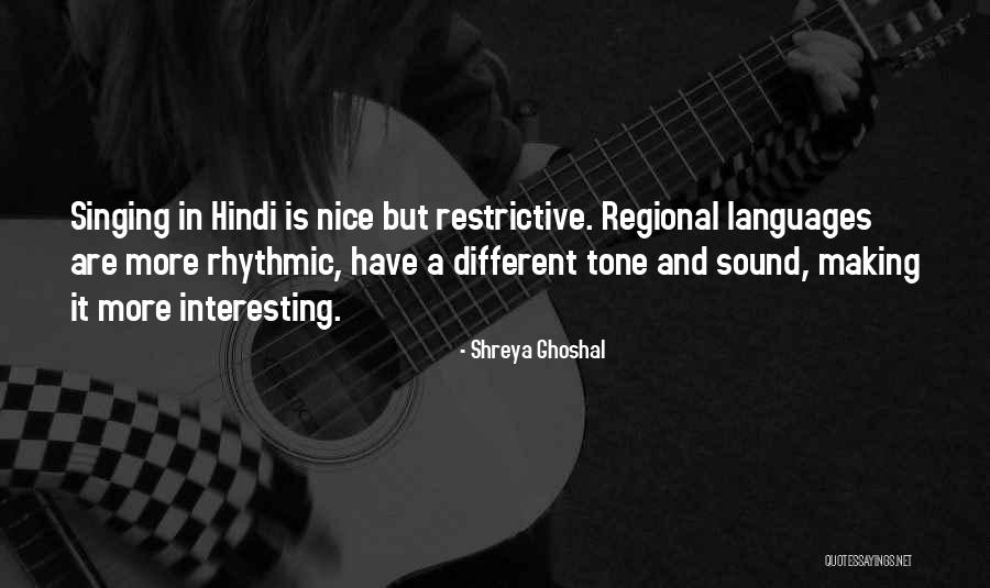 Hindi Languages Quotes By Shreya Ghoshal